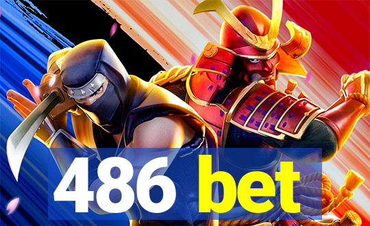 486 bet